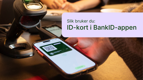 Slik bruker du ID-kort i BankID-appen guide image